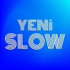 Yeni Slow